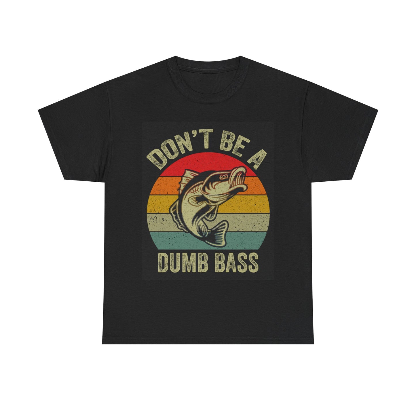 Don't Be A Dumb Bass Funny Fishing Shirt