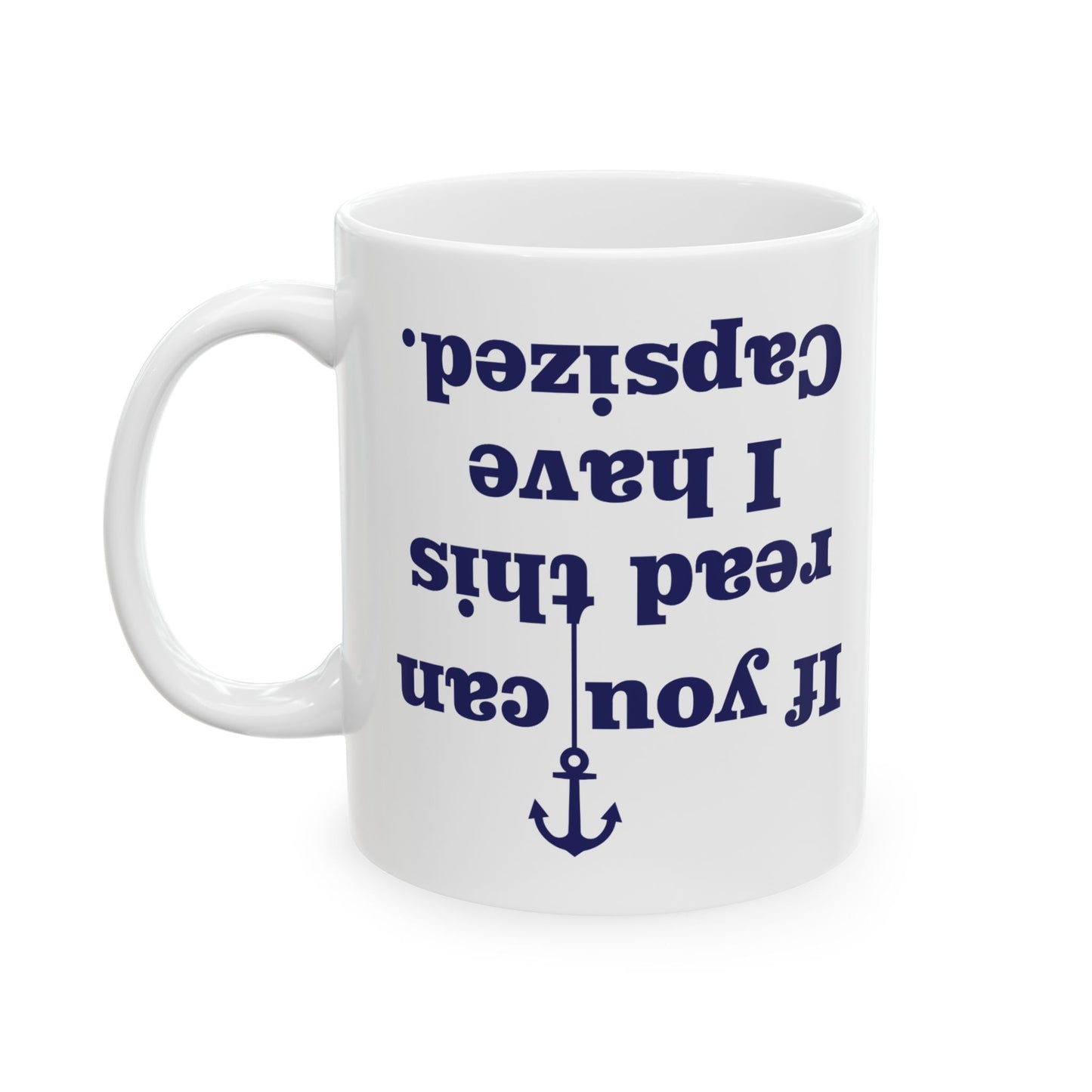 I Have Capsized Funny Boat Mug