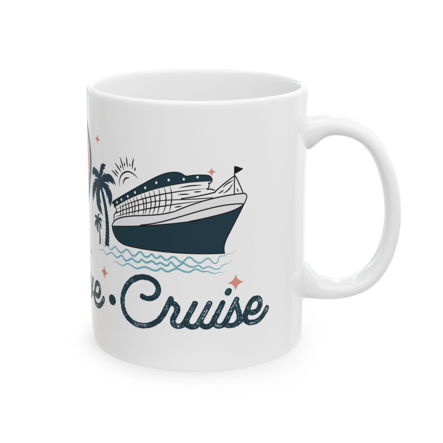 Peace Love Cruise Ceramic Mug
