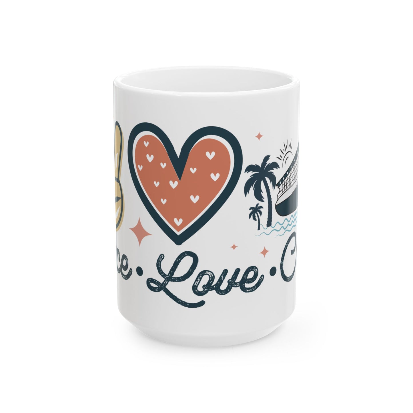 Peace Love Cruise Mug