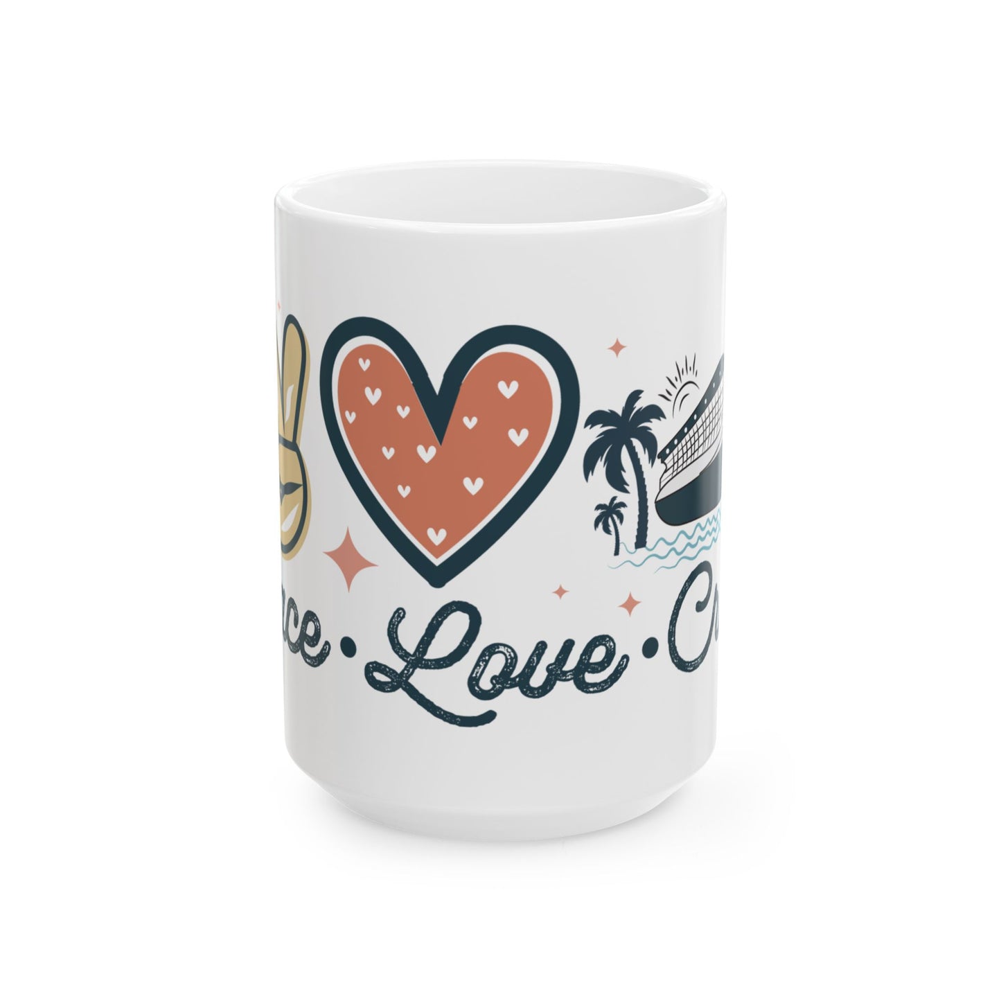Peace Love Cruise Ceramic Mug