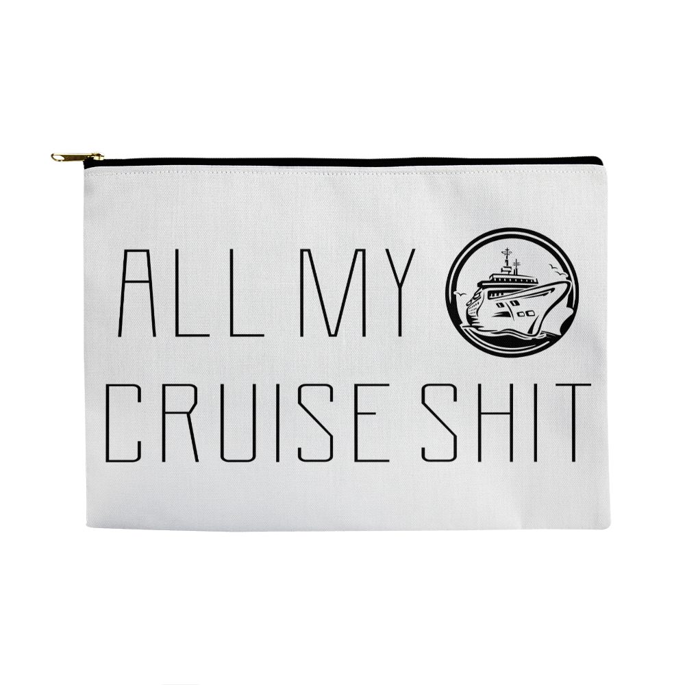 All My Cruise Shit Travel Pouch
