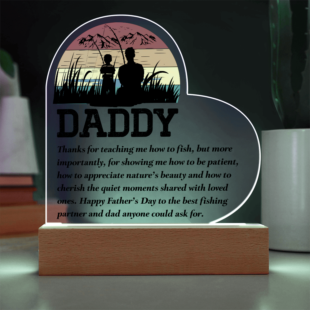 Dad - Thanks for for Teaching Me How to Fish - Acrylic Heart Plaque