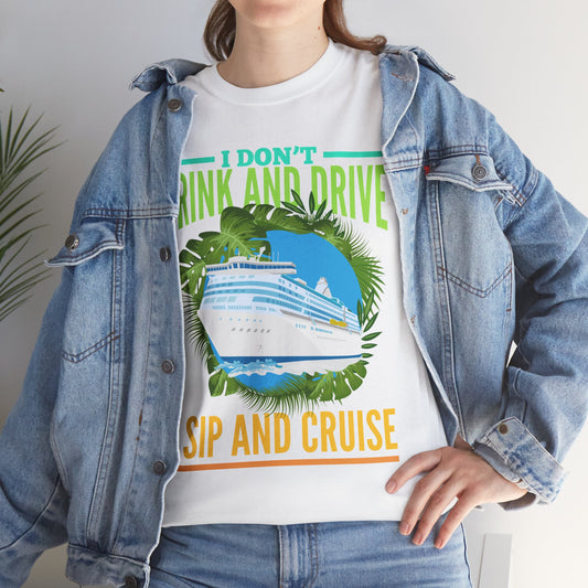 Sip and Cruise Funny Cruise Shirt