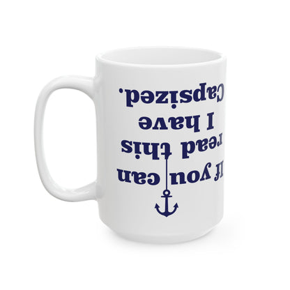 If You're Reading This, I Have Capsized Funny Boat Mug