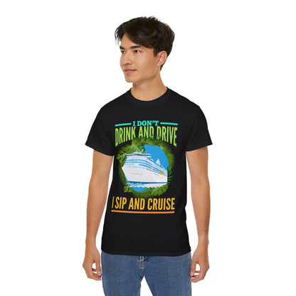 Don't Drink and Drive, Sip and Cruise Shirt