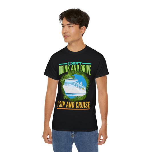 Don't Drink and Drive, Sip and Cruise Shirt