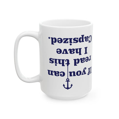 I Have Capsized Funny Boat Mug