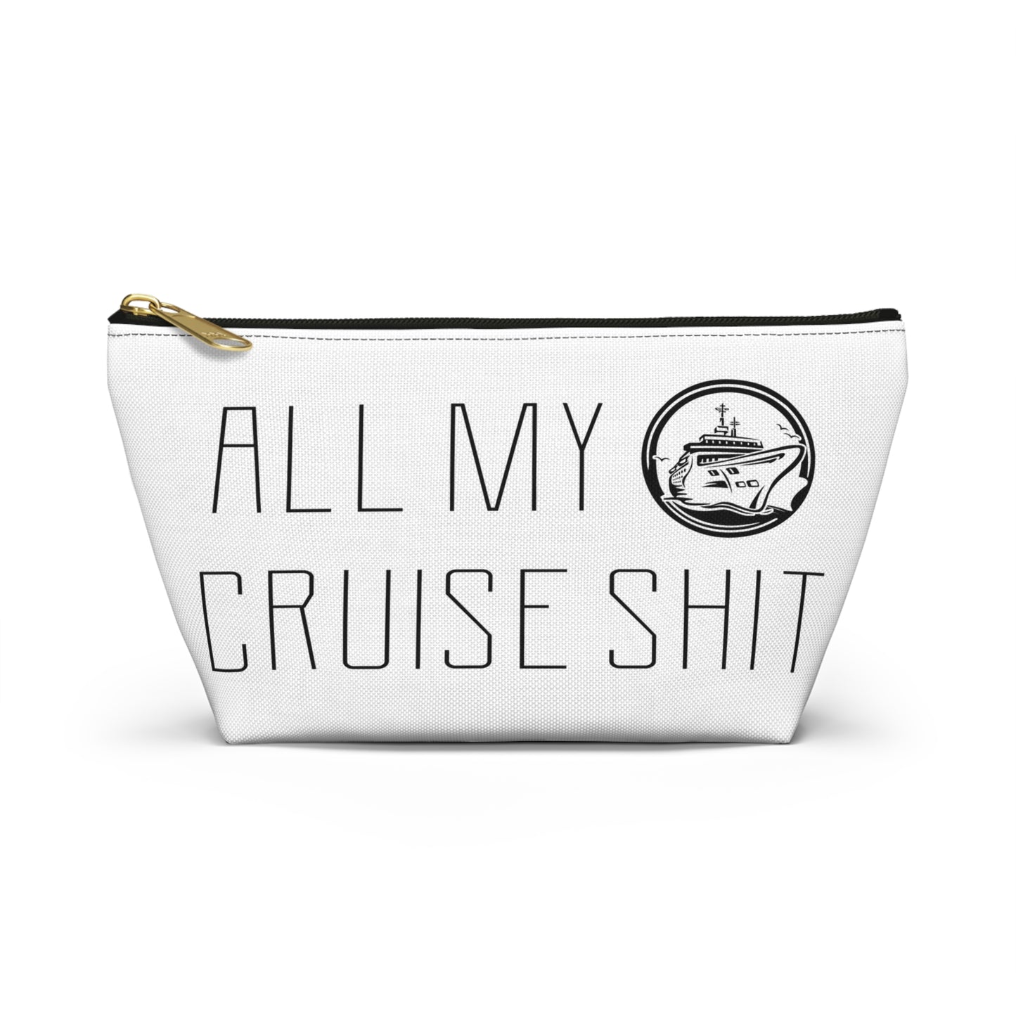 All My Cruise Shit - Travel Pouch