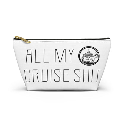 All My Cruise Shit - Travel Pouch