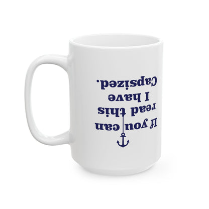 I Have Capsized Funny Boat Mug