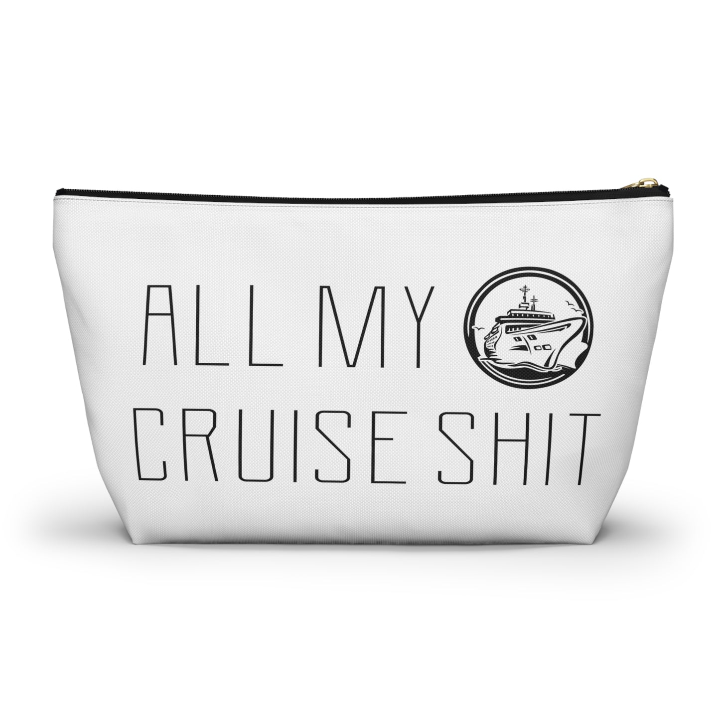 All My Cruise Shit - Travel Pouch