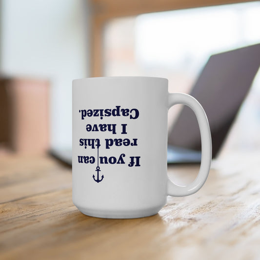 I Have Capsized Funny Boat Mug