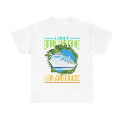 Sip and Cruise Funny Cruise Shirt
