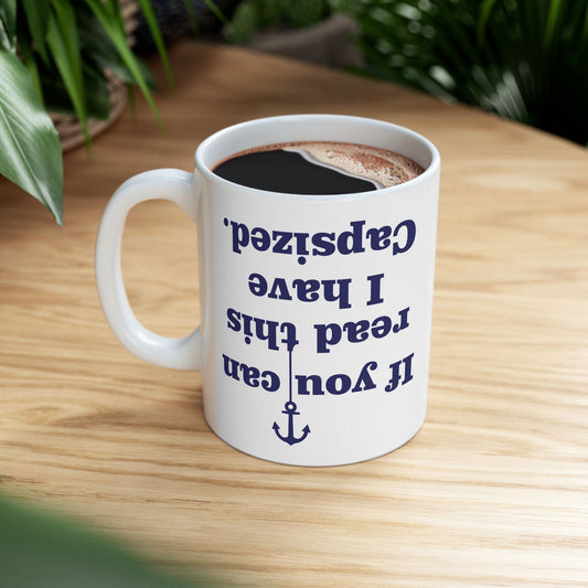 If You're Reading This, I Have Capsized Funny Boat Mug