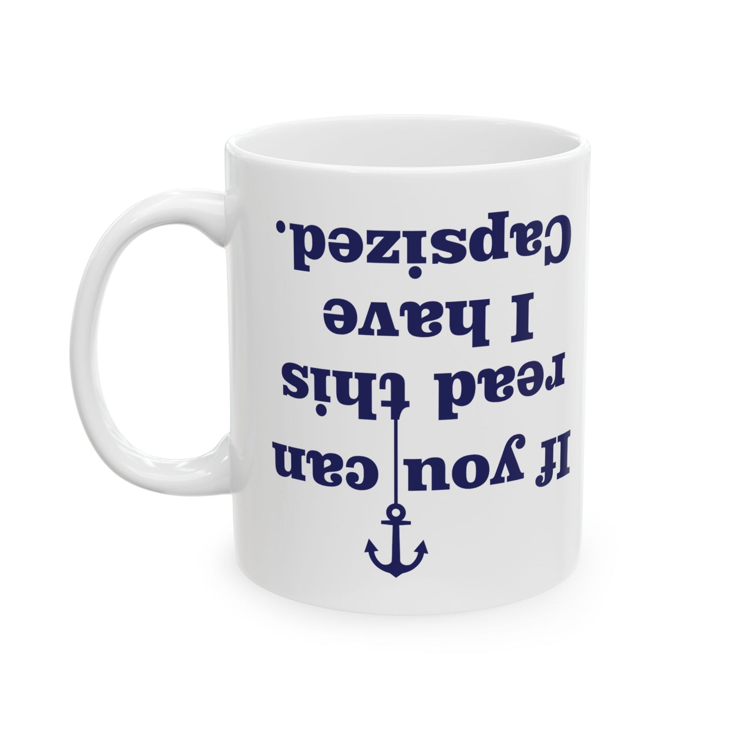 If You're Reading This, I Have Capsized Funny Boat Mug