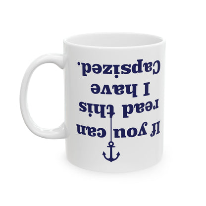 If You're Reading This, I Have Capsized Funny Boat Mug
