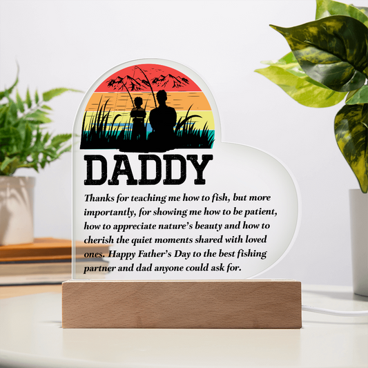 Dad - Thanks for for Teaching Me How to Fish - Acrylic Heart Plaque