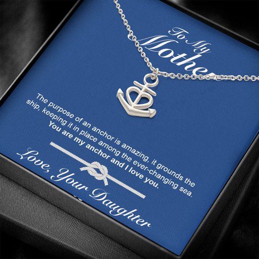 Mom - My Anchor - Anchored Love Necklace